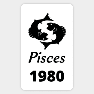 Black Zodiac Birthday Pisces 1980 Magnet